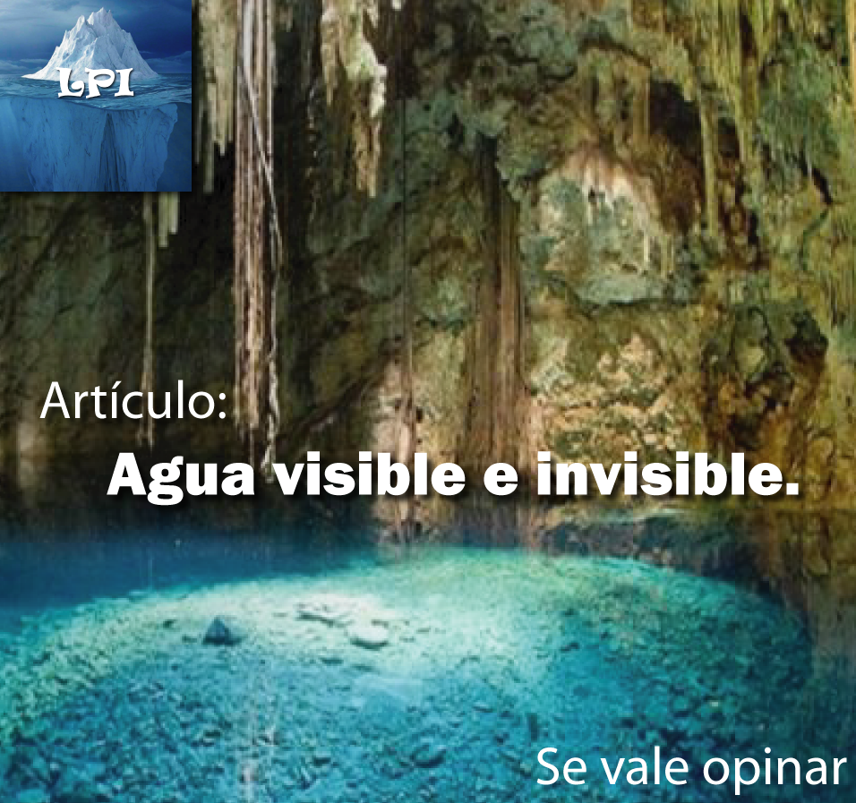 Agua visible o invisible